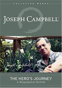 Watch The Hero's Journey: The World of Joseph Campbell