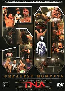 Watch TNA Wrestling: The 50 Greatest Moments