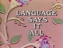 Watch Language Says It All (Short 1987)