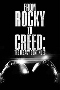Watch From Rocky to Creed: The Legacy Continues