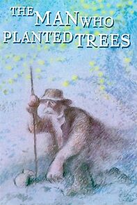 Watch The Man Who Planted Trees (Short 1987)