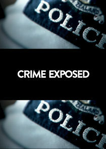 Watch Crime Exposed