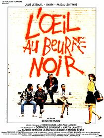 Watch L'oeil au beurre noir