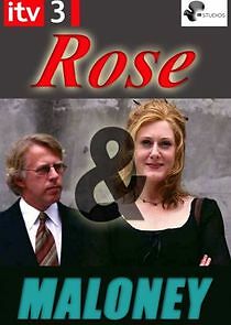 Watch Rose and Maloney