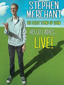 Watch Stephen Merchant: Hello Ladies... Live! (TV Special 2011)