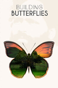 Watch Building Butterflies