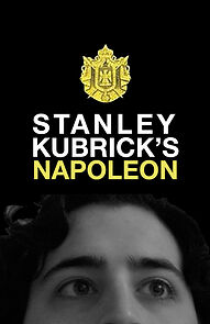 Watch Stanley Kubrick's Napoleon (Short 2016)