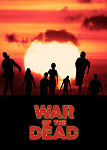 Watch War of the Dead (Short 2011)