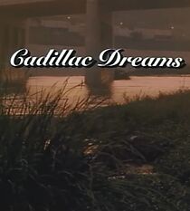 Watch Cadillac Dreams (Short 1988)