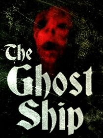 Watch The Ghost Ship (Short 2011)