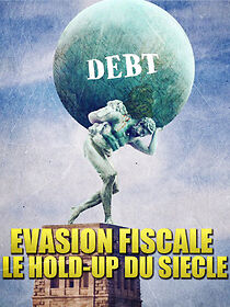 Watch Evasion fiscale: Le hold-up du siècle