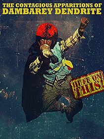 Watch The Contagious Apparitions of Dambarey Dendrite (Short 2013)