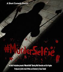 Watch #MurderSelfie (Short 2015)
