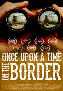 Watch Once Upon a Time on the Border (Short 2013)