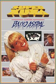 Watch Super Xuxa Contra Baixo Astral