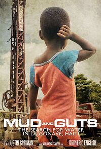 Watch Mud and Guts: The Search for Water in La Gonave, Haiti