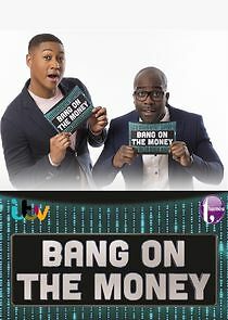 Watch Bang on the Money