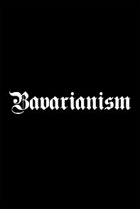 Watch Bavarianism (Short 2009)