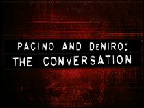 Watch Pacino and DeNiro: The Conversation