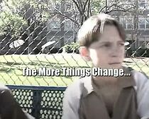 Watch The More Things Change...