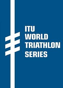 Watch Triathlon: World Series