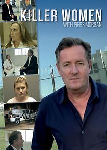 Watch Killer Women with Piers Morgan