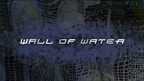 Watch Wall of Water