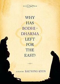 Watch Why Has Bodhi-Dharma Left for the East?