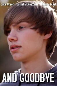 Watch And Goodbye (Short 2011)