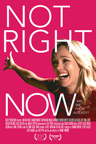 Watch Not Right Now (Short 2015)