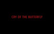 Watch Cry of the Butterfly