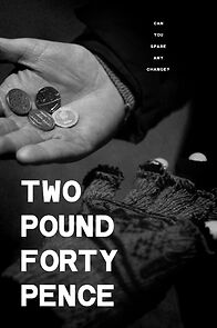 Watch Two Pound Forty Pence (Short 2016)