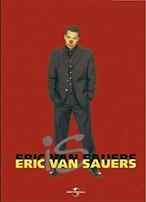 Watch Eric van Sauers: Eric van Sauers is Eric van Sauers