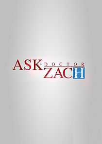 Watch Ask Dr. Zach