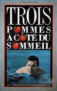 Watch Trois pommes à côté du sommeil