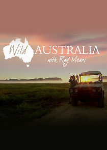 Watch Wild Australia with Ray Mears