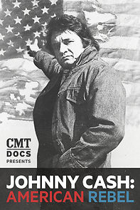 Watch Johnny Cash: American Rebel