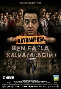 Watch Bayrampasa: Ben Fazla Kalmayacagim!