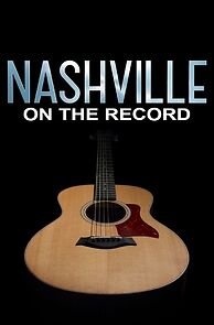 Watch Nashville: On the Record