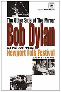 Watch The Other Side of the Mirror: Bob Dylan at the Newport Folk Festival