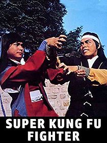 Watch The Super Kung-Fu Fighter