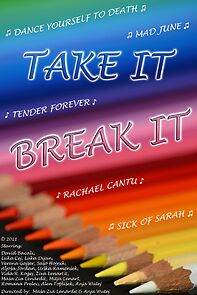 Watch Take It/Break It (Short 2011)