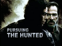 Watch Pursuing 'the Hunted'