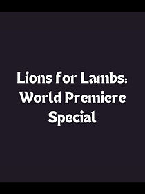Watch Lions for Lambs: World Premiere Special