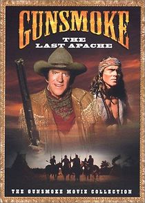 Watch Gunsmoke: The Last Apache