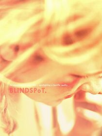 Watch BLINDSPoT. (Short 2011)
