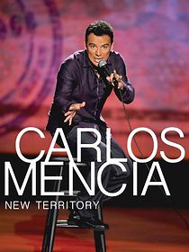 Watch Carlos Mencia: New Territory (TV Special 2011)