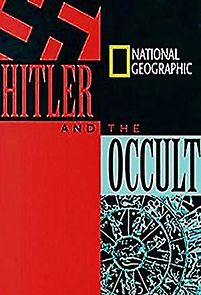 Watch National Geographic: Hitler and the Occult