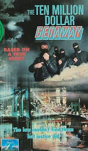 Watch The Ten Million Dollar Getaway