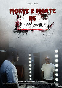 Watch Morte e Morte de Johnny Zombie (Short 2011)